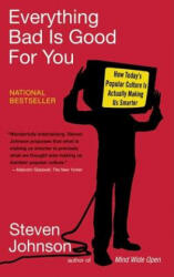 Everything Bad Is Good for You - Steven Johnson (ISBN: 9781594481949)
