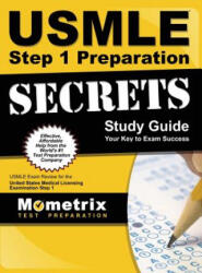 USMLE Step 1 Preparation Secrets Study Guide: USMLE Exam Review for the United States Medical Licensing Examination Step 1 - Usmle Exam Secrets Test Prep (ISBN: 9781516705719)