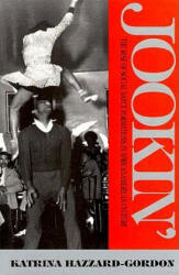 Jookin' - Katrina Hazzard-Gordon (ISBN: 9780877229568)