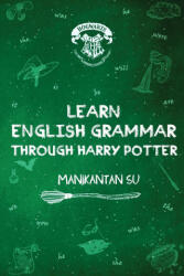 Learn English Grammar Through Harry Potter (ISBN: 9781636408972)
