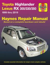 Toyota Highlander Lexus RX 300/330/350 Haynes Repair Manual (ISBN: 9781620923733)
