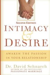 Intimacy & Desire: Awaken The Passion In Your Relationship - David Schnarch (ISBN: 9781689933223)