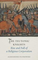 The Teutonic Knights (ISBN: 9781789148688)