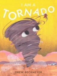 I Am a Tornado (ISBN: 9781665916745)