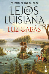 LEJOS DE LUISIANA - LUZ GABAS (2023)