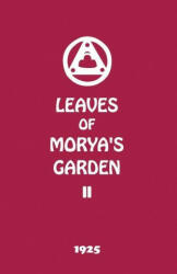 Leaves of Morya's Garden II - AGNI YOGA SOCIETY (2017)