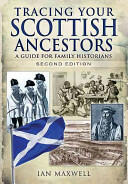 Tracing Your Scottish Ancestors: A Guide for Family Historians (ISBN: 9781783030088)