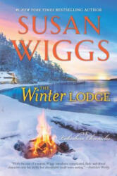 The Winter Lodge - Susan Wiggs (ISBN: 9780778330097)