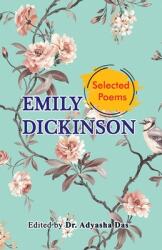 Selected Poems of Emily Dickinson (ISBN: 9781645600718)