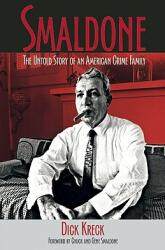 Smaldone: The Untold Story of an American Crime Family (ISBN: 9781555917067)