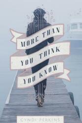 More Than You Think You Know (ISBN: 9781940761312)