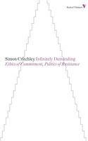 Infinitely Demanding - Ethics of Commitment Politics of Resistance (ISBN: 9781781680179)