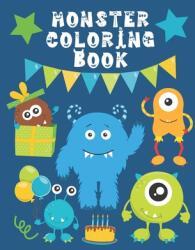 Monster Coloring Book: Funny & Cute Little Monsters Easy Fun Color Pages For Kids (ISBN: 9781655743016)