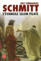 L' Evangile selon Pilate - Eric-Emmanuel Schmitt (ISBN: 9782253116042)