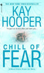 Chill of Fear - Kay Hooper (ISBN: 9780553585995)