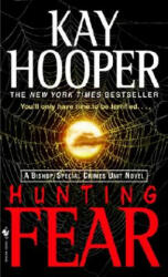 Hunting Fear - Kay Hooper (ISBN: 9780553585988)
