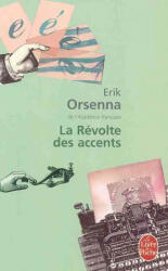 La revolte des accents - Erik Orsenna (ISBN: 9782253124009)