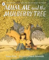 Mum, Me and the Mulberry Tree (ISBN: 9781529513295)