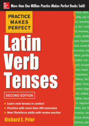 Practice Makes Perfect Latin Verb Tenses (2013)