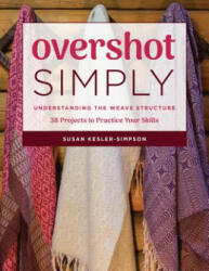 Overshot Simply - Susan Kesler-Simpson (ISBN: 9780811716789)
