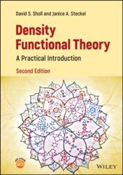 Density Functional Theory - A Practical Introduction, 2nd Edition (ISBN: 9781119840862)