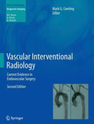 Vascular Interventional Radiology - Mark G. Cowling (ISBN: 9783642436680)