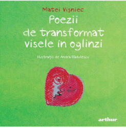 Poezii de transformat visele in oglinzi - Matei Visniec (ISBN: 9786303212814)