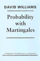 Probability with Martingales - Williams, David, Ph. D (ISBN: 9780521406055)