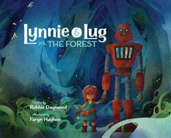 Lynnie & Lug vs. The Forest (ISBN: 9781734107500)