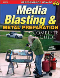 Media Blasting and Metal Preparation - Matt Joseph (ISBN: 9781613251652)