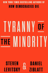 Tyranny of the Minority - Daniel Ziblatt (ISBN: 9780593728161)