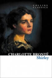 Shirley - Charlotte Bronte (ISBN: 9780007449897)
