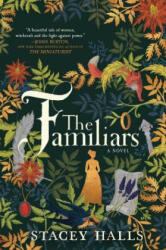 The Familiars - Stacey Halls (ISBN: 9780778309017)