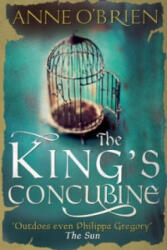 King's Concubine - Anne O'Brien (ISBN: 9781848453845)