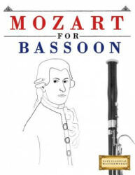 Mozart for Bassoon: 10 Easy Themes for Bassoon Beginner Book - Easy Classical Masterworks (ISBN: 9781979173513)