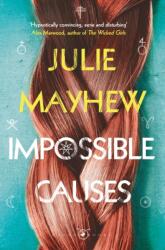 Impossible Causes (ISBN: 9781408897010)