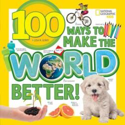 100 Ways to Make the World Better! (ISBN: 9781426329975)