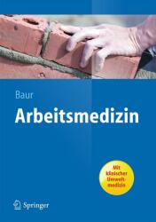 Arbeitsmedizin - Xaver Baur (2013)