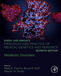 Emery and Rimoin's Principles and Practice of Medical Genetics and Genomics - Reed E. Pyeritz, Bruce R. Korf, Wayne W. Grody (ISBN: 9780128125359)