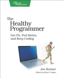 Healthy Programmer - Joe Kutner (2013)