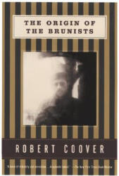Origin of the Brunists - Robert Coover (ISBN: 9780802137432)
