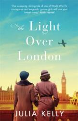 The Light Over London (ISBN: 9781409189374)