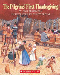 The Pilgrims' First Thanksgiving - Ann McGovern, Elroy Freem (ISBN: 9780590461887)
