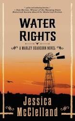 Water Rights: A Marley Dearcorn Novel (ISBN: 9780998031965)
