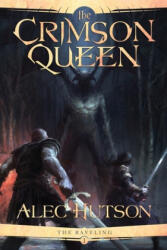 The Crimson Queen - Alec Hutson (ISBN: 9780998227603)