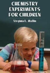 Chemistry Experiments for Children (ISBN: 9780486220314)