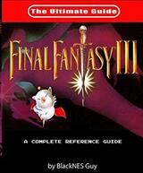 SNES Classic: The Ultimate Guide To Final Fantasy III (ISBN: 9781775235705)