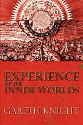 Experience of the Inner Worlds (ISBN: 9781908011039)