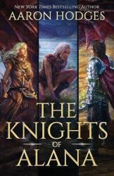 The Knights of Alana: The Complete Series (ISBN: 9780995129696)