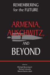 Remembering for the Future: Armenia Auschwitz and Beyond (ISBN: 9781557789235)